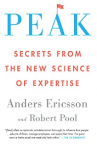 Peak: Secrets from the New Science of Expertise by Anders Ericsson and Robert Pool