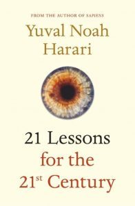 Summary of 21 Lessons for 21 Century by Yuval Noah Harari