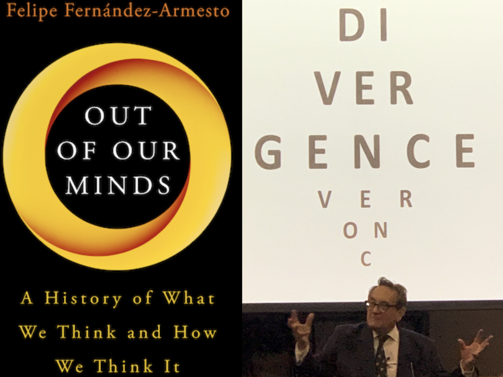 Out of Our Minds What We Think and How We Came to Think It by Felipe Fernández-Armesto